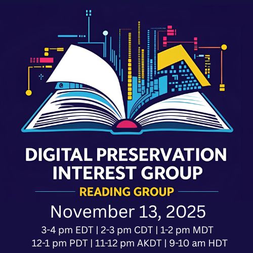 Logo for the Digital Preservation Interest Reading Group and the date and time of the first meeting